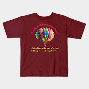 Happy Birthday My Best Friend Kids T-Shirt